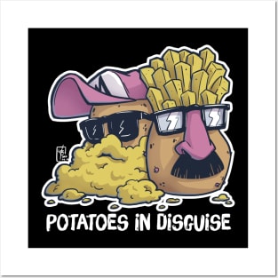 Potatoes in disguise (white text) Posters and Art